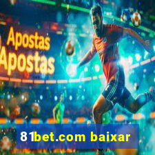 81bet.com baixar